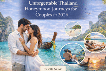 Unforgettable Thailand Honeymoon Journeys for Couples in 2026-Foris Voyage
